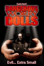 Watch Dangerous Worry Dolls online free. Dangerous Worry Dolls poster