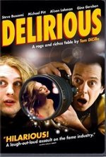 Watch Delirious online free. Delirious poster