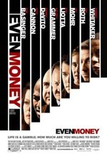 Watch Even Money online free.