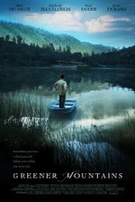 Watch Greener Mountains online free. Greener Mountains poster