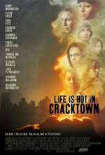 Watch Life Is Hot in Cracktown online free. Life Is Hot in Cracktown poster