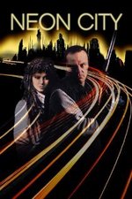 Watch Neon City online free.