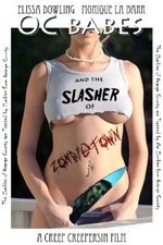Watch O.C. Babes and the Slasher of Zombietown online free.