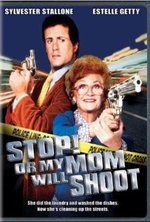 Watch Stop! Or My Mom Will Shoot online free. Stop! Or My Mom Will Shoot poster