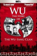 Watch Wu: The Story of the Wu-Tang Clan online free.