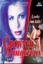 Watch Crowned and Dangerous online free. Crowned and Dangerous poster