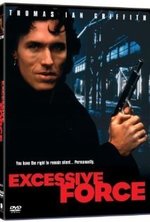 Watch Excessive Force online free. Excessive Force poster