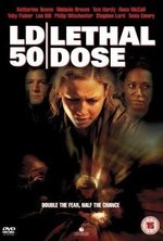 Watch LD 50 Lethal Dose online free. LD 50 Lethal Dose poster