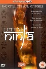 Watch Lethal Ninja online free. Lethal Ninja poster