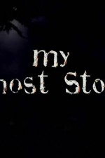 Watch My Ghost Story online free.