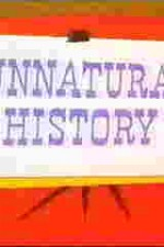 Watch Unnatural History online free.