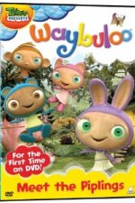 Watch Waybuloo - Meet the Piplings online free.