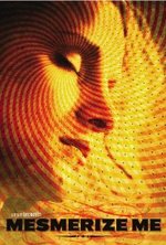 Watch Mesmerize Me online free.