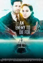 Watch An Enemy to Die For online free. An Enemy to Die For poster