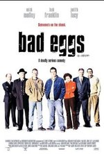 Watch Bad Eggs online free.