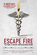 Watch Escape Fire The Fight to Rescue American Healthcare online free.
