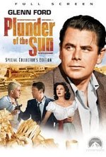 Watch Plunder of the Sun online free. Plunder of the Sun poster