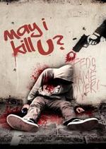 Watch May I Kill U? online free.