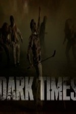 Watch Dark Times online free.