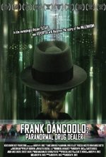 Watch Frank DanCoolo: Paranormal Drug Dealer online free.