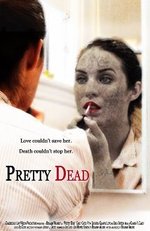 Watch Pretty Dead online free.