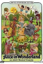 Watch Alice in Wonderland: An X-Rated Musical Fantasy online free.