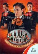 Смотреть La hija del mariachi онлайн бесплатно.
