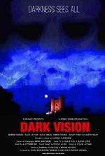Смотреть Dark Vision онлайн бесплатно.
