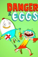 Regarder Danger & Eggs en ligne gratuitement.