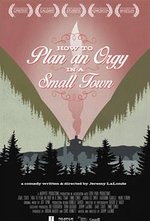 Watch How to Plan an Orgy in a Small Town online free. How to Plan an Orgy in a Small Town poster