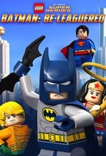 Watch Lego DC Comics: Batman Be-Leaguered online free.