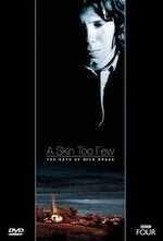 Watch A Skin Too Few: The Days of Nick Drake online free.