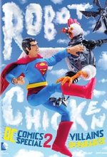 Watch Robot Chicken DC Comics Special II: Villains in Paradise online free. Robot Chicken DC Comics Special II: Villains in Paradise poster