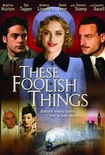 Watch These Foolish Things online free. These Foolish Things poster